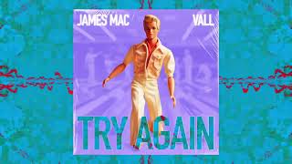 James Mac & Vall - Try Again (Extended Mix) Resimi
