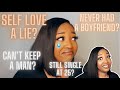 I’VE NEVER HAD A BOYFRIEND?! | STILL SINGLE AT 25!