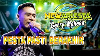 PESTA PASTI BERAKHIR - GERRY MAHESA | NEW ARLESTA  ( COVER )