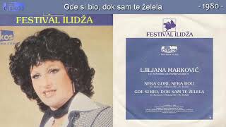 Ljiljana Markovic - Gde si bio, dok sam te zelela - ( 1980) Resimi