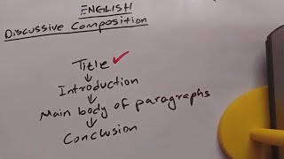 English : Discussive Composition Writing || Everything Explained in 30 Minutes 