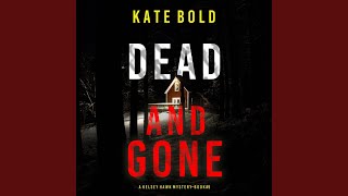 Chapter 103 - Dead and Gone (A Kelsey Hawk Fbi Suspense Thriller—Book Nine)