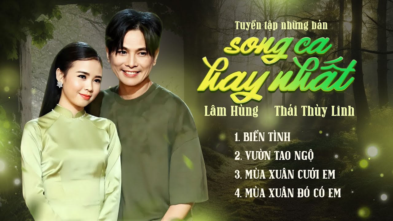Tuyển tập những bản song ca hay nhất của Lâm Hùng và Thái Thùy Linh - Lâm Hùng Song Ca Playlist