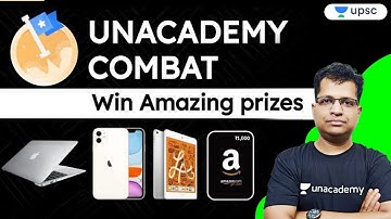 UNACADEMY COMBAT | The Most Competitive, Gamified UPSC CSE Battle - Win Amazing Prizes