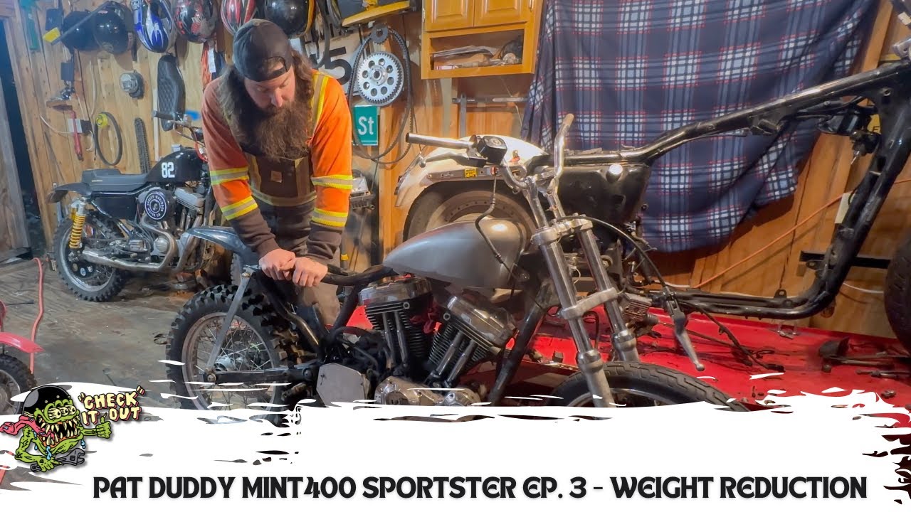 Pat Duddy Mint 400 Sportster Build Episode 3 - Weight Reduction