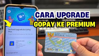 Cara Upgrade GoPay ke Premium - Langsung Aktif, 100% Berhasil!