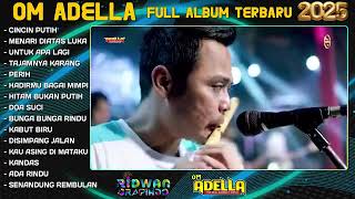 Download Lagu OM ADELLA // CINCIN PUTIH TRENDING MP3 Download Lagu OM ADELLA // CINCIN PUTIH TRENDING MP3
