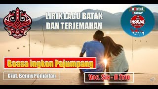LIRIK LAGU BATAK & ARTINYA/TERJEMAHAN BOASA IKKON PAJUMPANG || SIX - O TRIO LIRIK LAGU BATAK & ARTINYA/TERJEMAHAN BOASA IKKON PAJUMPANG || SIX - O TRIO