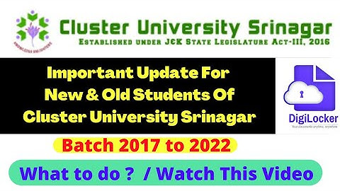 Important Update for all the Students of Cluster University Srinagar (Batch 2017 to 2022)