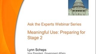 Ask the Experts: Preparing for Meaningful Use- Stage 2