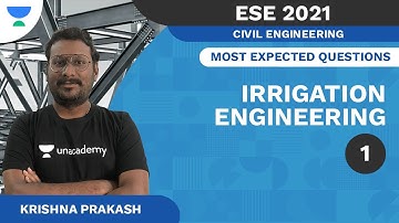 Irrigation Engineering - 1 | Most Expected Questions ESE 2021 | Civil | Krishna Prakash