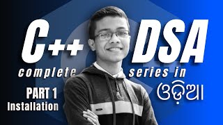 C++ programming course in Odia 🔥🚀 | 📈 DSA & CP | Beginner to Advanced | [ Part-1 Installation ] screenshot 3