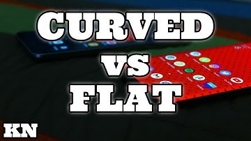 CURVED vs FLAT Smartphone Displays - 5 differences