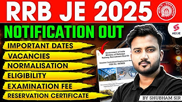 RRB JE 2025 Notification | RRB JE Vacancy 2025 Zone Wise | RRB JE 2025 Exam Date? | Shubham Sir