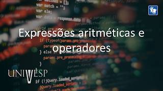Algoritmos e Programação de Computadores I - Expressões aritméticas e operadores (LIBRAS)