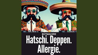 Hatschi. Deppen. Allergie (Mallorca Party Version)