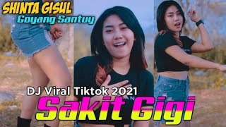 Shinta Gisul DJ VIRAL TIKTOK 2021 ' Sakit Gigi ' #GlobalMusik
