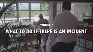 Module 7: What to Do if There Is An Incident
