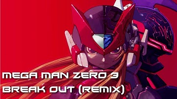 Varix - Mega Man Zero 3 - Break Out [Remix]