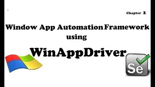 Window Desktop App Automation Using WinAppDriver(via Selenium) Chapter 2