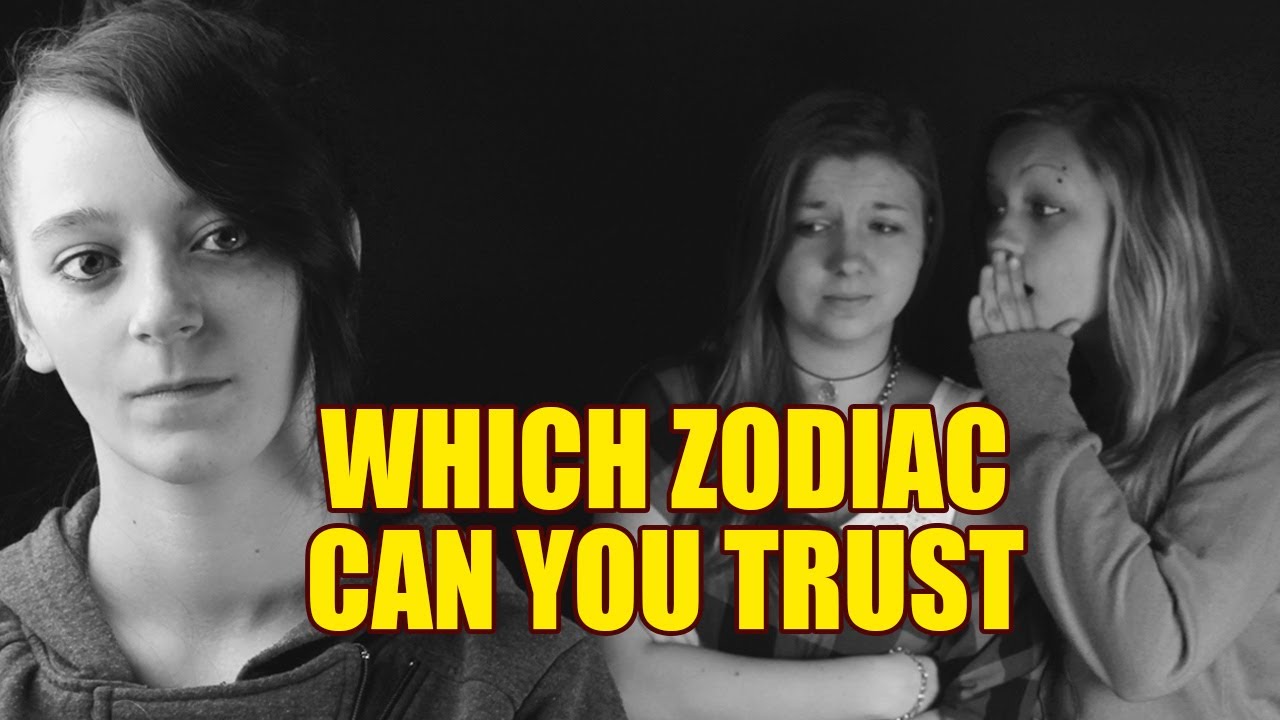 Zodiac Most Trustworthy Signs BoldSky YouTube