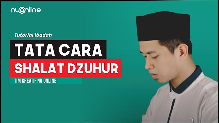 Tata Cara Sholat Dzuhur lengkap dengan Bacaan dan Artinya I The Dhuhr Prayer I كيفية صلاة الظهر