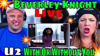 REACTION TO Beverley Knight - With Or Without You (Live on the Chris Evans Breakfast Show with cinch