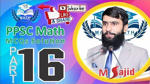 PPSC Math Lecturer (2017) Q#75-80 complete Solution in Urdu / MCQs / Math problems guru/ M. Sajid
