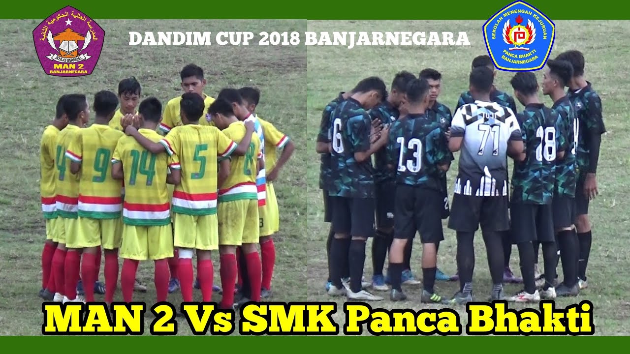 MAN 2 Vs SMK Panca Bakti - DANDIM CUP 2018 BANJARNEGARA