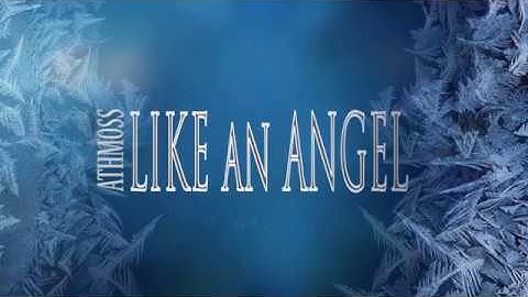 Athmoss -  Likean angel | Official Lyrics video