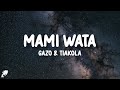 Gazo, Tiakola - MAMI WATA (Paroles/Lyrics)