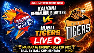 LIVE | Kalyani Bengaluru Blasters vs Hubli Tigers Live | Maharaja Trophy | #KBBvsHT #HubliTigers