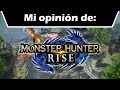 Monster Hunter Rise es Epico (Sebus)