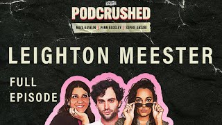 Leighton Meester | Ep 1 | Podcrushed