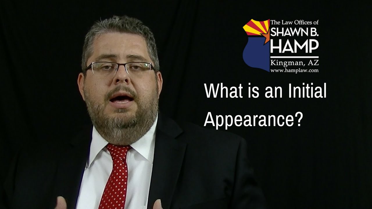 What Is An Initial Appearance YouTube