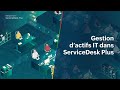 Gestion des actifs IT dans ServiceDesk Plus