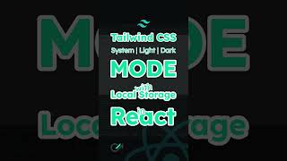 Tailwind CSS   System, Light, and Dark Mode with Local Storage in React