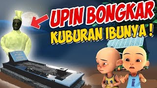 Download lagu Upin ipin Bongkar Kuburan Ibunya ipin takut GTA Lucu Upin ipin Bongkar Kuburan Ibunya ipin takut GTA Lucu