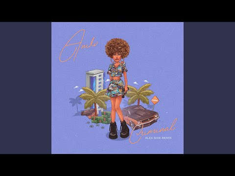 anikv criminal alex shik remix anikv criminal alex shik remix