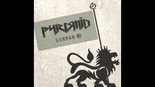 PYRAMID - Gunman [Free Download]