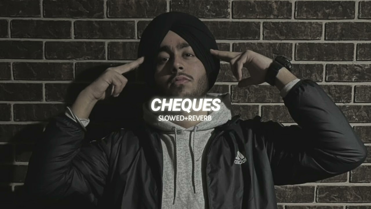 Cheques (lofi version) - Shubh