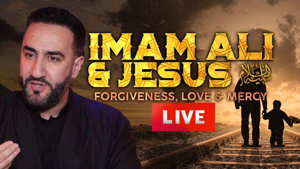 ⁣22 Imam Ali (as) and Prophet Jesus (as): Forgiveness, Love and Mercy - Dr. Sayed Ammar Nakshawani