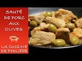 Sauté de porc aux olives