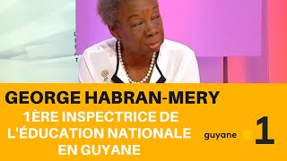 George Habran-Mery - 1Ère Inspectrice De Léducation Nationale En Guyane