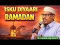 Ramadan 2026 Qorshahaaga Ma Diyaarsan Yahay Sh Mustafa Haji Isma Il 