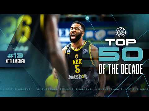 Keith Langford - BCL Top 50 Players of the Decade | #BasketballCL 2025-26