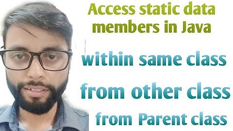 how to access static data members | in same |different |parent class