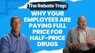 The Rebate Trap: Why Your Employees Are Paying Full Price for Half-Price Drugs