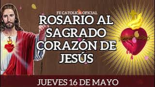 ✅ROSARIO AL SAGRADO CORAZÓN DE JESÚS INMACULADO CORAZÓN DE MARÍA JUEVES 16 De Mayo de 2024