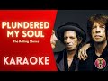 THE ROLLING STONES Plundered My Soul Karaoke mp3